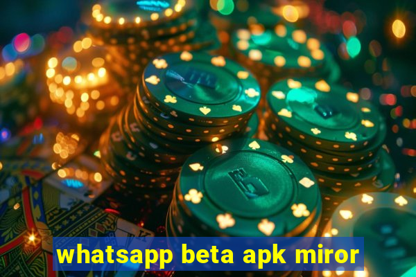 whatsapp beta apk miror